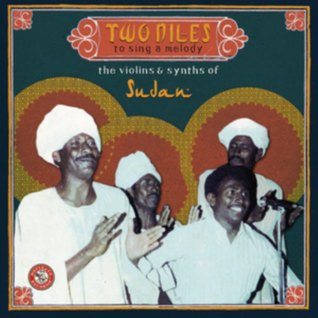 Two Niles to Sing a Melody: The Violins & Synths of Sudan, Vinyl / 12" Album Vinyl