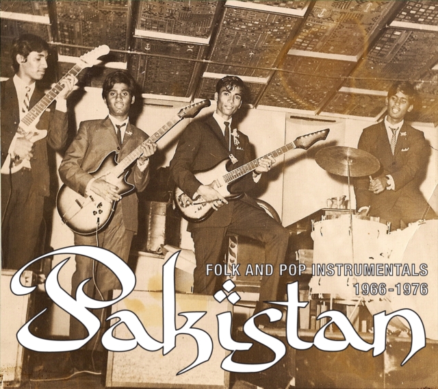 Pakistan: Folk and Pop Instrumentals 1966-1976, CD / Album Cd