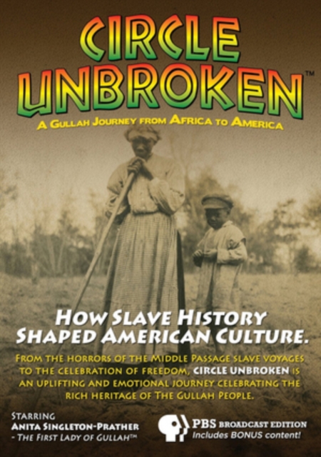 Circle Unbroken - A Gullah Journey from Africa to America, DVD DVD