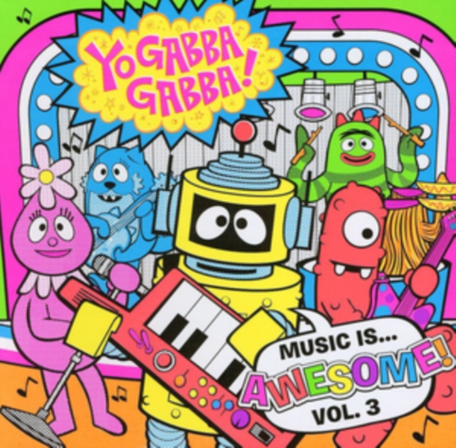 Yo Gabba Gabba!: Music Is... Awesome!, CD / Album Cd