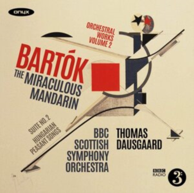 Bartók: The Miraculous Mandarin: Suite No. 2/Hungarian Peasant Songs, CD / Album Cd
