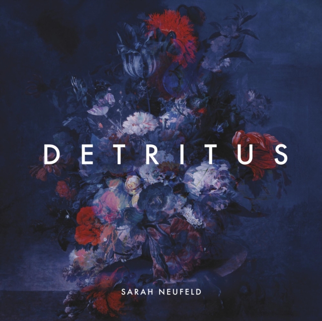 Sarah Neufield: Detritus, Vinyl / 12" Album Vinyl