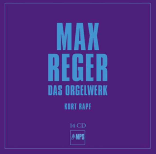 Kurt Rapf & Max Reger: Das Orgelwerk, CD / Box Set Cd