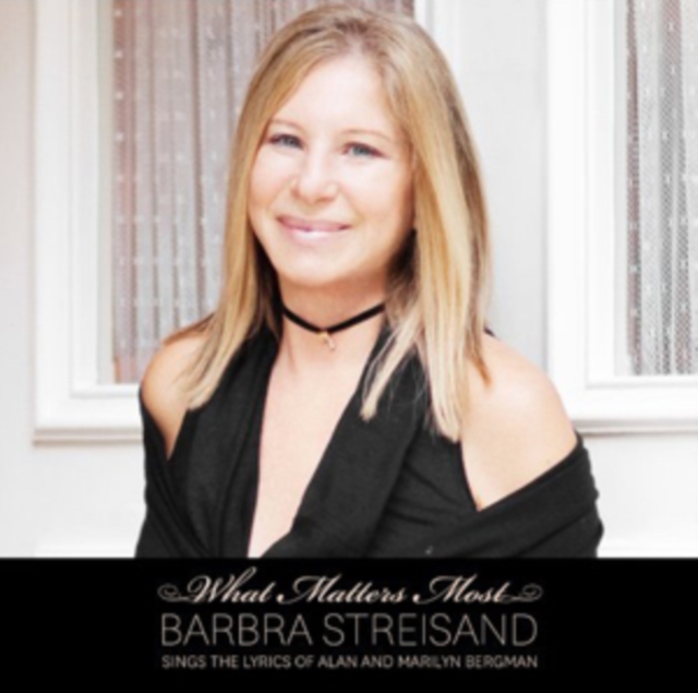 What Matters Most: Barbra Streisand Sings the Lyrics of Alan and Marilyn Bergman, CD / Album Cd