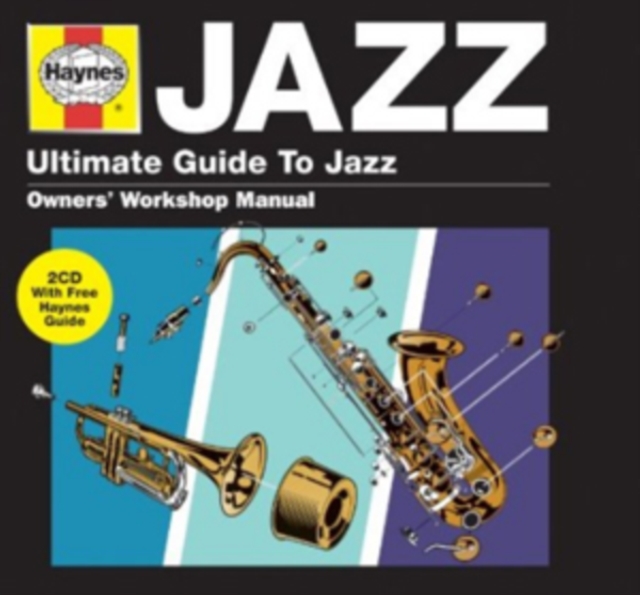 Haynes Jazz: Ultimate Guide to Jazz, CD / Album Cd