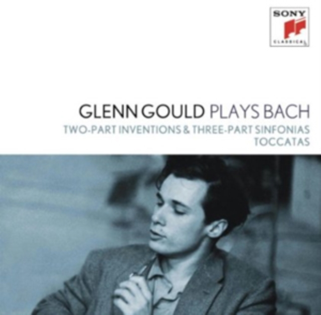 Glenn Gould Plays Bach: Two-part Inventions & Three-part Sinfonias/Toccatas, CD / Album Cd
