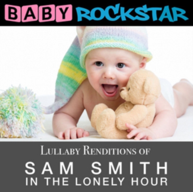 Lullaby Renditions of Sam Smith: In the Lonely Hour, CD / Album Cd