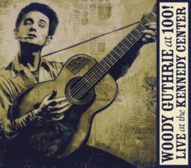 Woody Guthrie at 100!: Live at the Kennedy Center, CD / Album with DVD Cd
