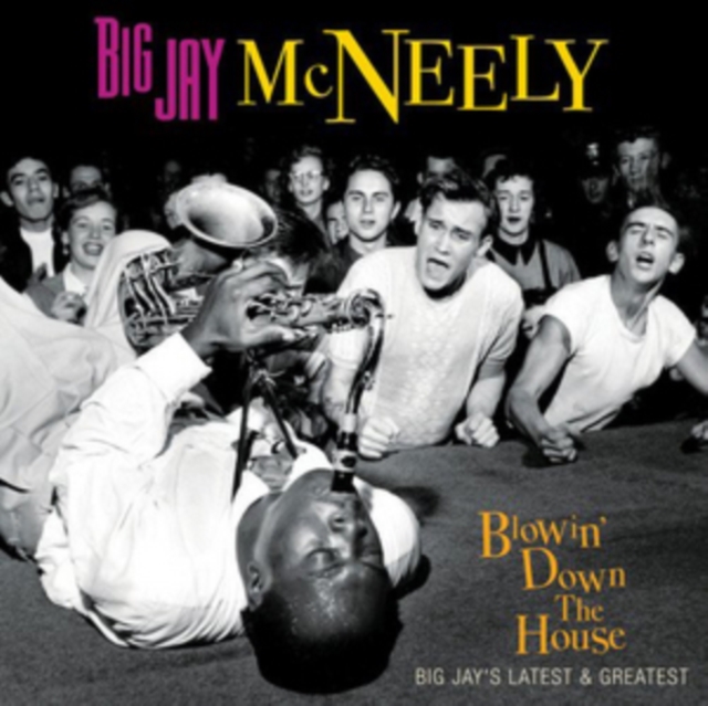 Blowin' Down the House: Big Jay's Latest & Greatest, CD / Album Cd