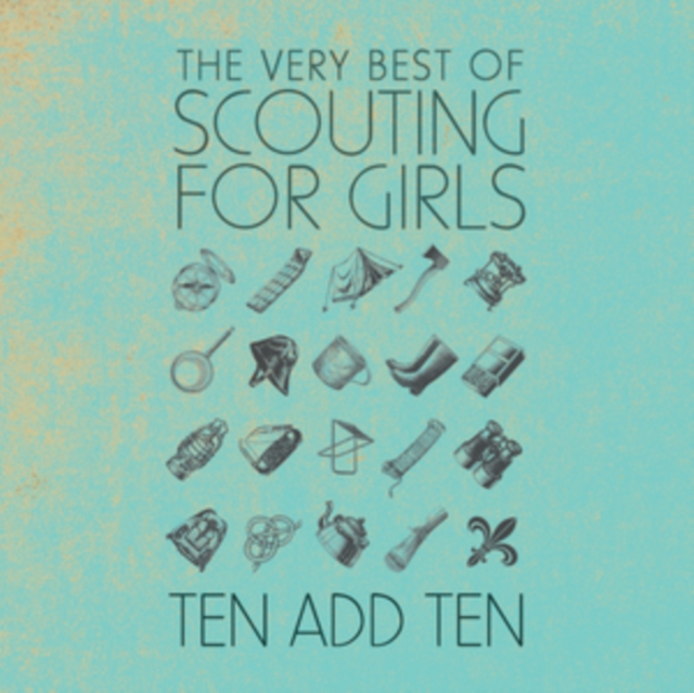 Ten Add Ten: The Very Best of Scouting for Girls, CD / Album Cd