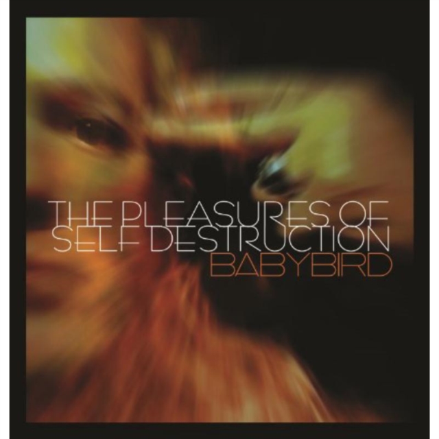 The Pleasures of Self Destruction, CD / Album Cd