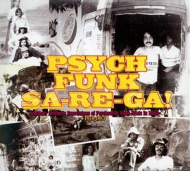Psych Funk Sa-re-ga!: Seminar: Aesthetic Expressions of Psychedelic Funk Music in India, CD / Album Cd