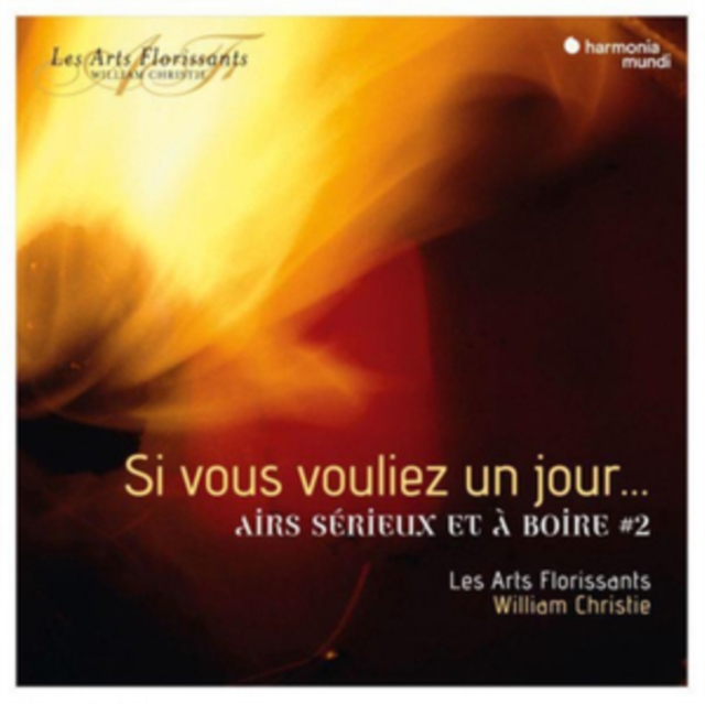 Si Vous Vouliez Un Jour...: Airs Sérieux Et À Boire, CD / Album Cd