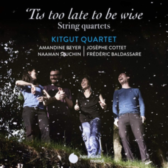 Kitgut Quartet: 'Tis Too Late to Be Wise: String Quartets, CD / Album Cd