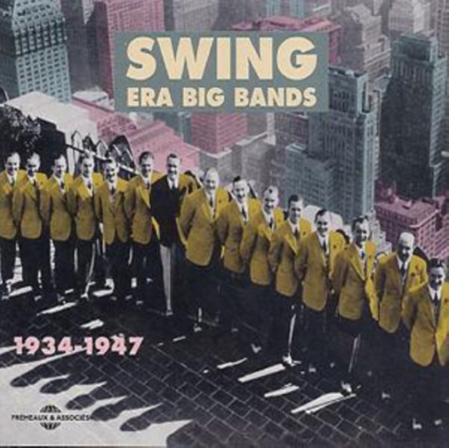 Swing Era Big Bands: 1934-1947, CD / Album Cd