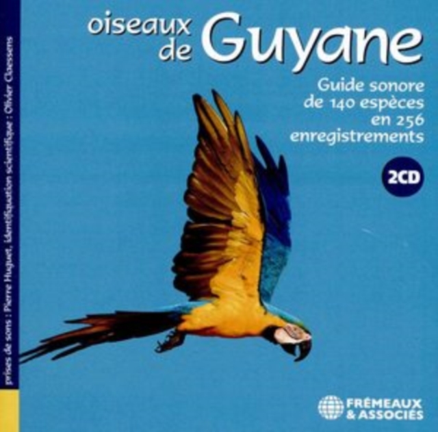 Oiseaux De Guyane: Guide Sonore De 140 Espèces En 256 Enrefistrements, CD / Album Cd