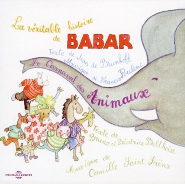 History of Babar/carnival of the Animals [french Import], CD / Album Cd