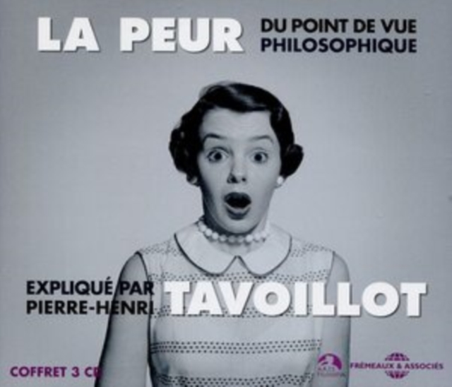 La Peur: Du Point Du Vue Philosophique, CD / Album Cd