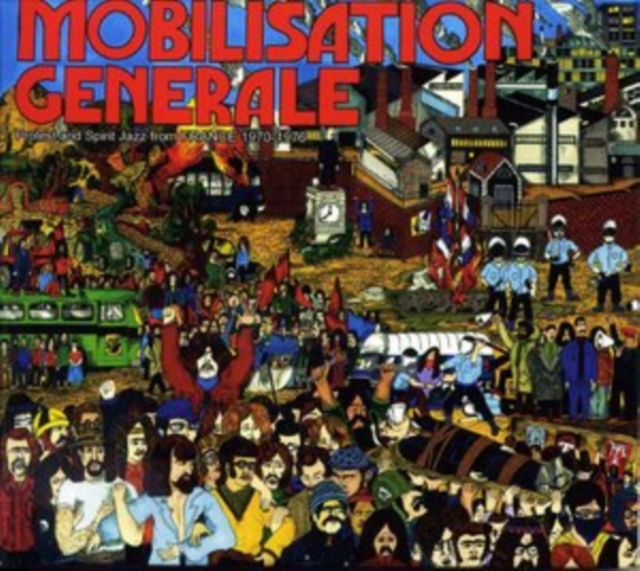 Mobilisation Generale: Protest and Spirit Jazz from France 1970-1976, CD / Album Cd