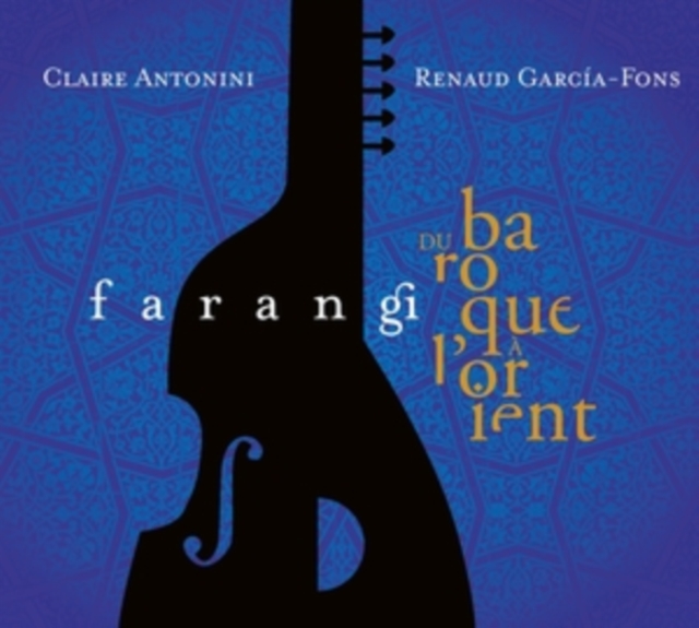 Farangi: Du Baroque a L'orient, CD / Album Cd