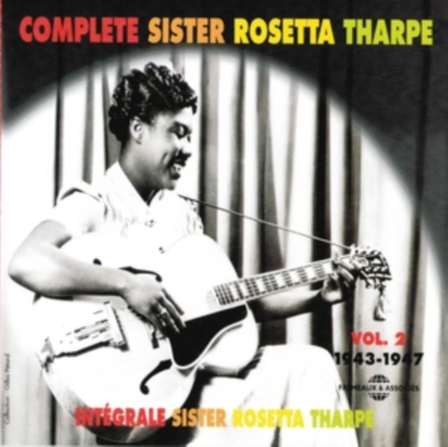 Complete Sister Rosetta Tharpe: Vol.2;1943-1947, CD / Album Cd