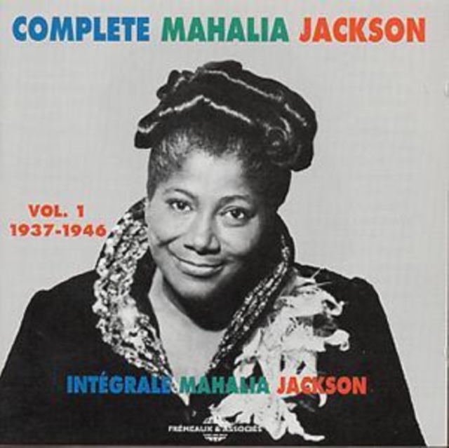 Complete Mahalia Jackson: Vol.1 1937-1946, CD / Album Cd
