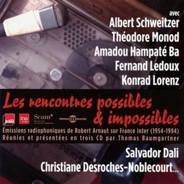 Les Rencontres Possibles & Impossibles: Émissions Radiophoniques De Robert Arnaut 1954-1994, CD / Album Cd
