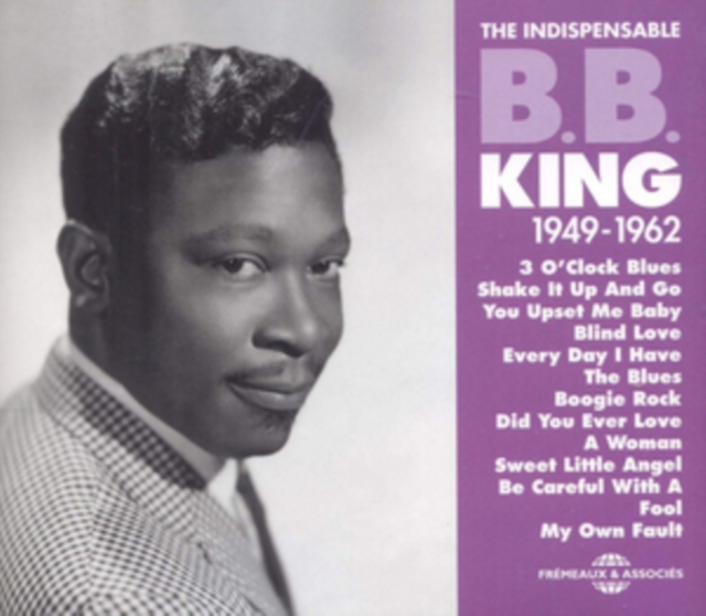 The Indispensable B.B. King 1949-1962, CD / Box Set Cd