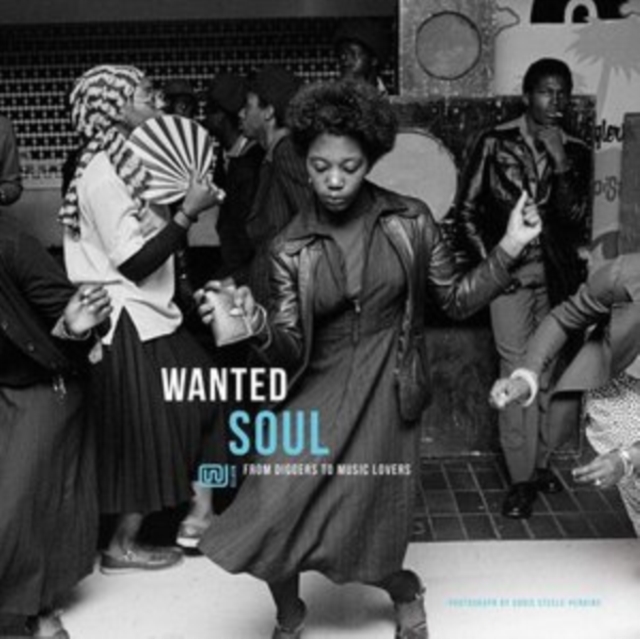 Wanted: Soul: From Diggers to Music Lovers, Vinyl / 12" Album Vinyl