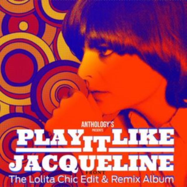Play It Like Jacqueline: The Lolita Chic Edit & Remix Album, Vinyl / 12" Album Vinyl