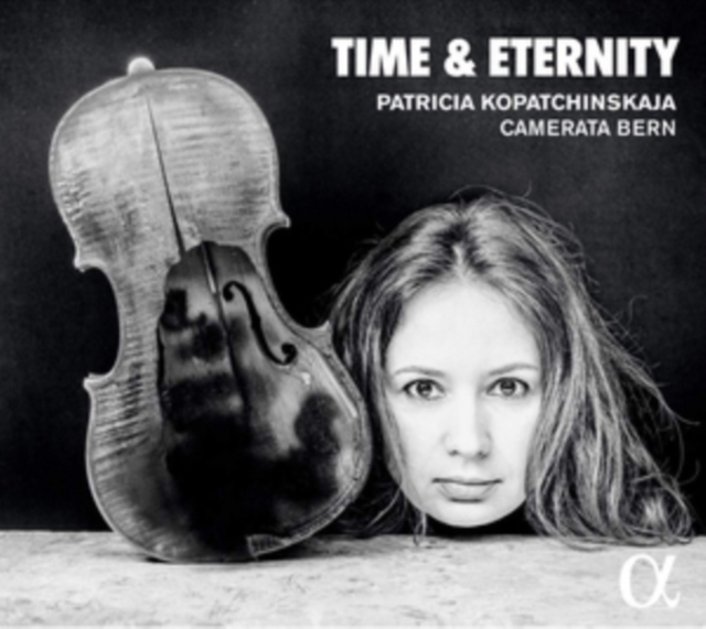 Patricia Kopatchinskaja: Time & Eternity, CD / Album Cd