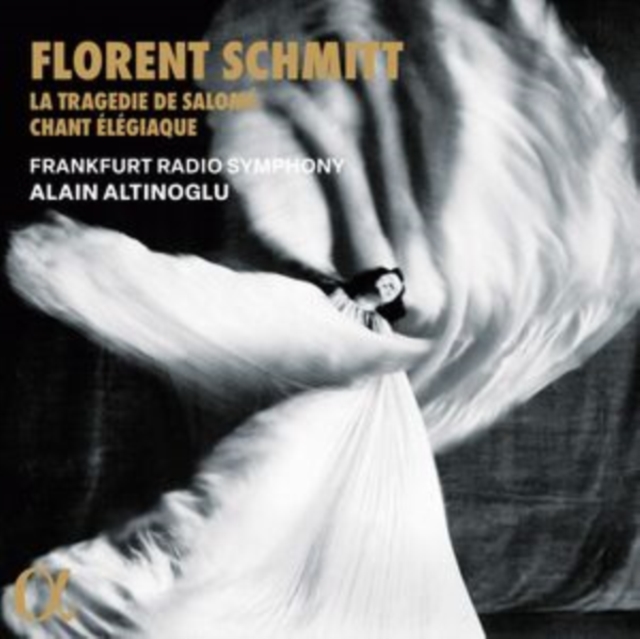 Florent Schmitt: La Tragedie De Salomé/Chant Élégiaque, CD / Album Cd