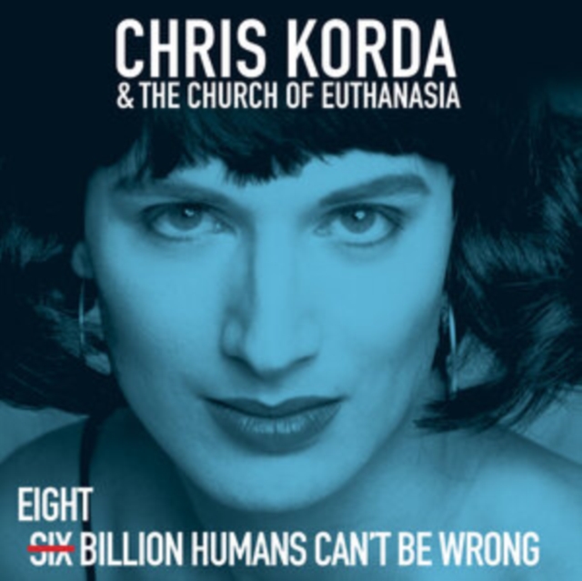 Eight Billion Humans Can't Be Wrong, Vinyl / 12" Album Vinyl