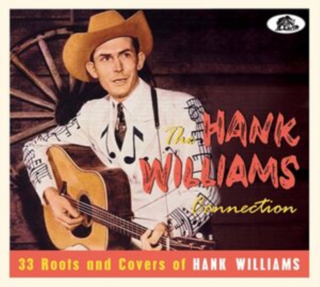 The Hank Williams Connection: 33 Roots and Covers of Hank Williams, CD / Album Cd