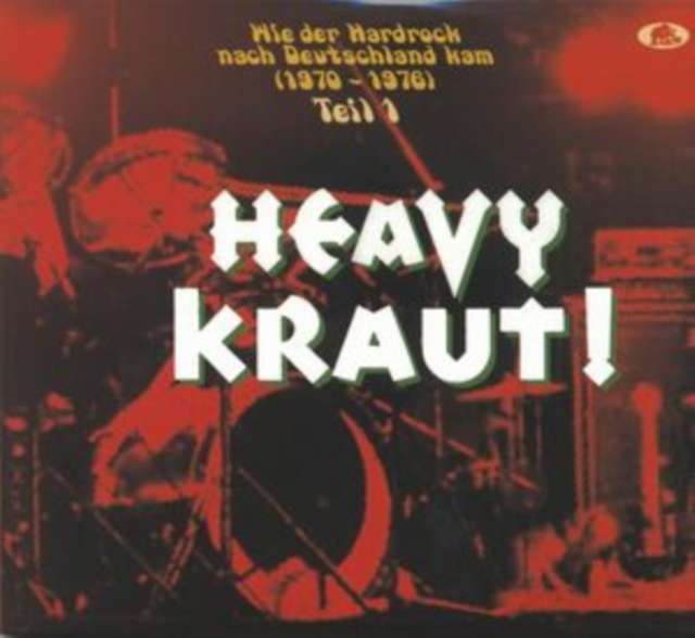Heavy Kraut! Teil 1: Wie der hardrock nach Deutschland Kam, 1970-1976, CD / Album Cd