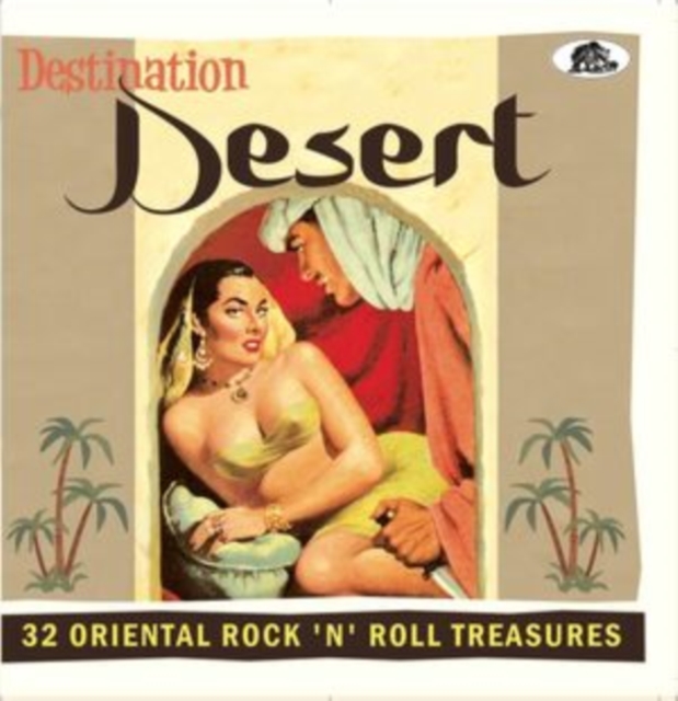 Destination Desert: 32 Oriental Rock 'N' Roll Treasures, CD / Album Cd