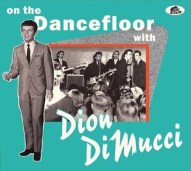 On the Dance Floor With Dion DiMucci, CD / Album Cd