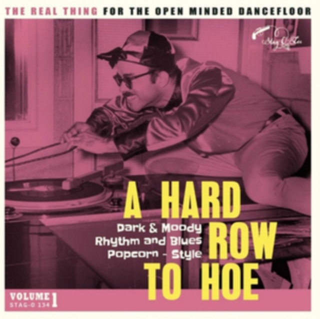 A Hard Row to Hoe: Dark & Moody Rhythm and Blues Popcorn - Style, Vinyl / 12" Album Vinyl