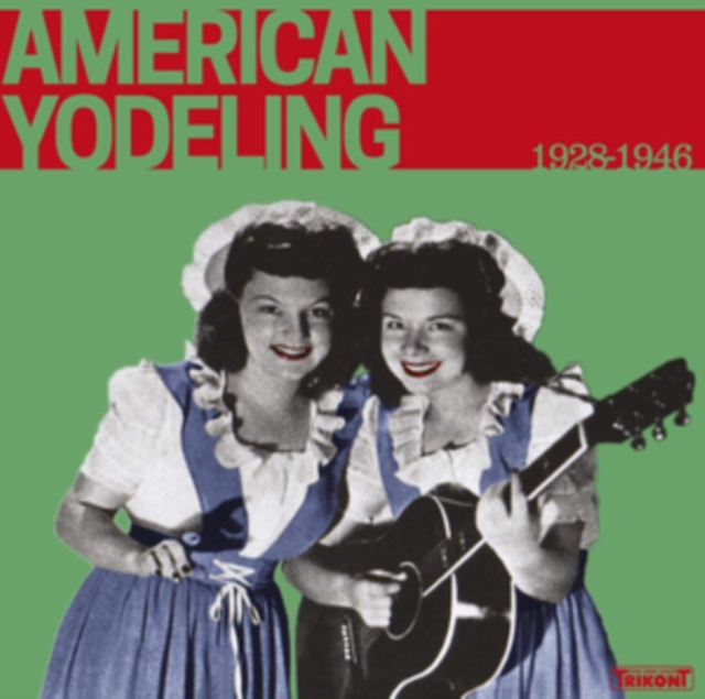 American Yodeling 1928-1946, Vinyl / 12" Album Vinyl