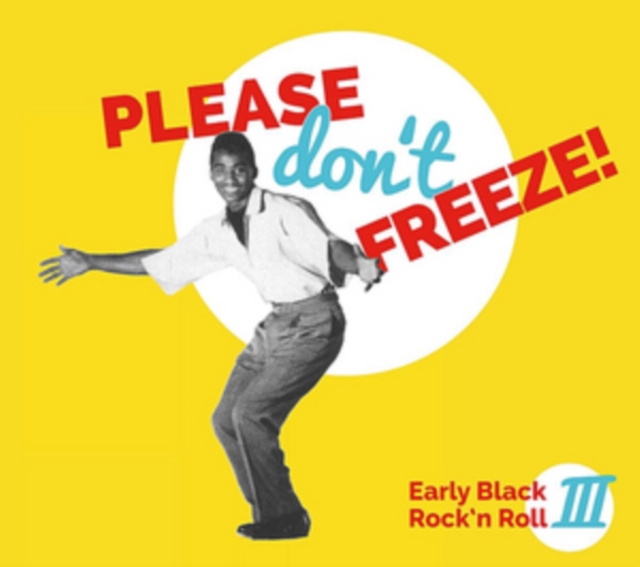 Please Don't Freeze!: Early Black Rock'n Roll, Vinyl / 12" Album Vinyl