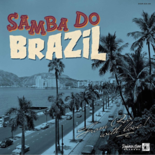 Samba Do Brazil: From Rio With Love, Vinyl / 10" Album Vinyl