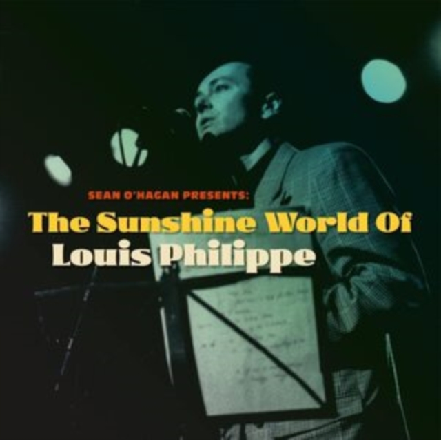 Sean O'Hagan Presents: The Sunshine World of Louis Philippe, Vinyl / 12" Album Vinyl