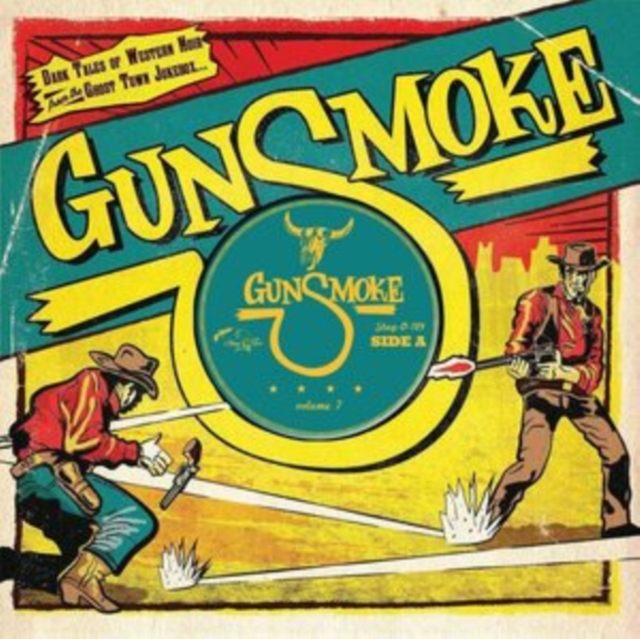 Gunsmoke: Dark Tales of Western Noir from the Ghost Town Jukebox..., Vinyl / 10" Album Vinyl