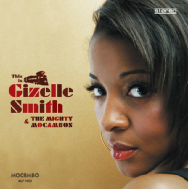 This Is Gizelle Smith & the Mighty Mocambos, CD / Album Cd