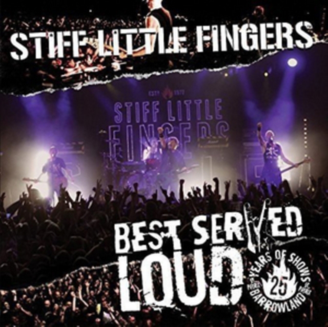 Stiff Little Fingers: Best Served Loud - Live at Barrowlands, Blu-ray BluRay