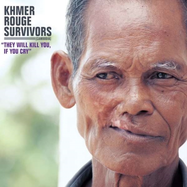 Khmer Rouge Survivors: They Will Kill You, If You Cry, Vinyl / 12" Album Vinyl