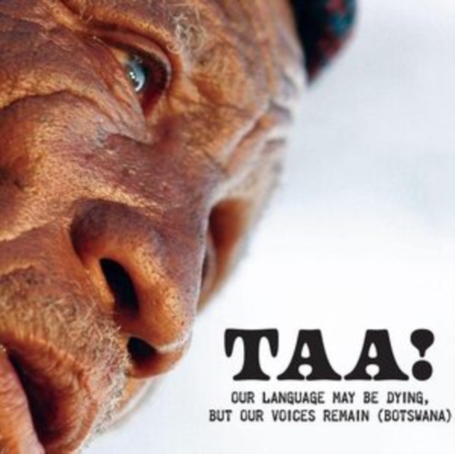 Taa! Our language may be dying, but our voices remain (Botswana), CD / Album Cd