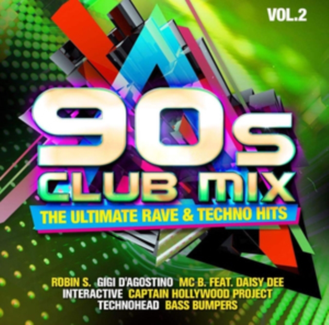 90s Club Mix: The Ultimate Rave & Techno, CD / Album Cd