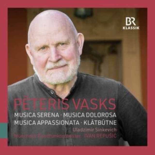 Peteris Vasks: Musica Serena/Musica Dolorosa/Musica Appassionata, CD / Album Cd