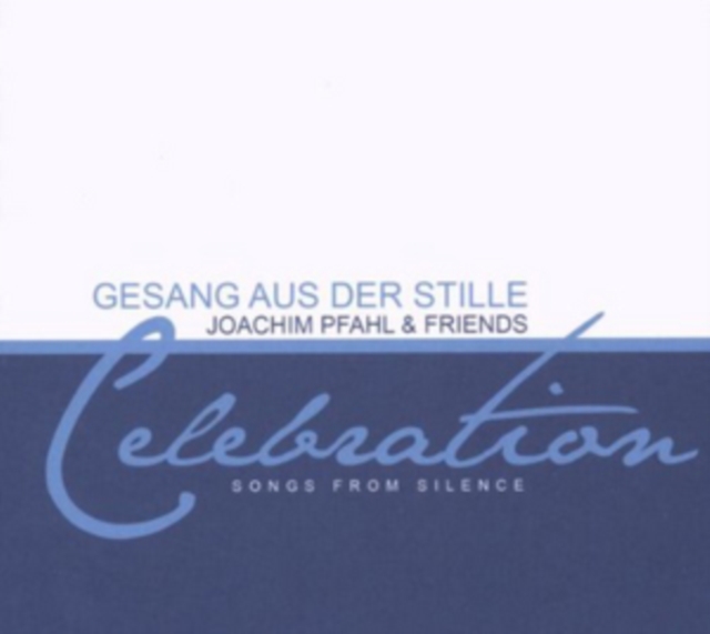 Celebration: Songs from Silence, CD / Album Cd